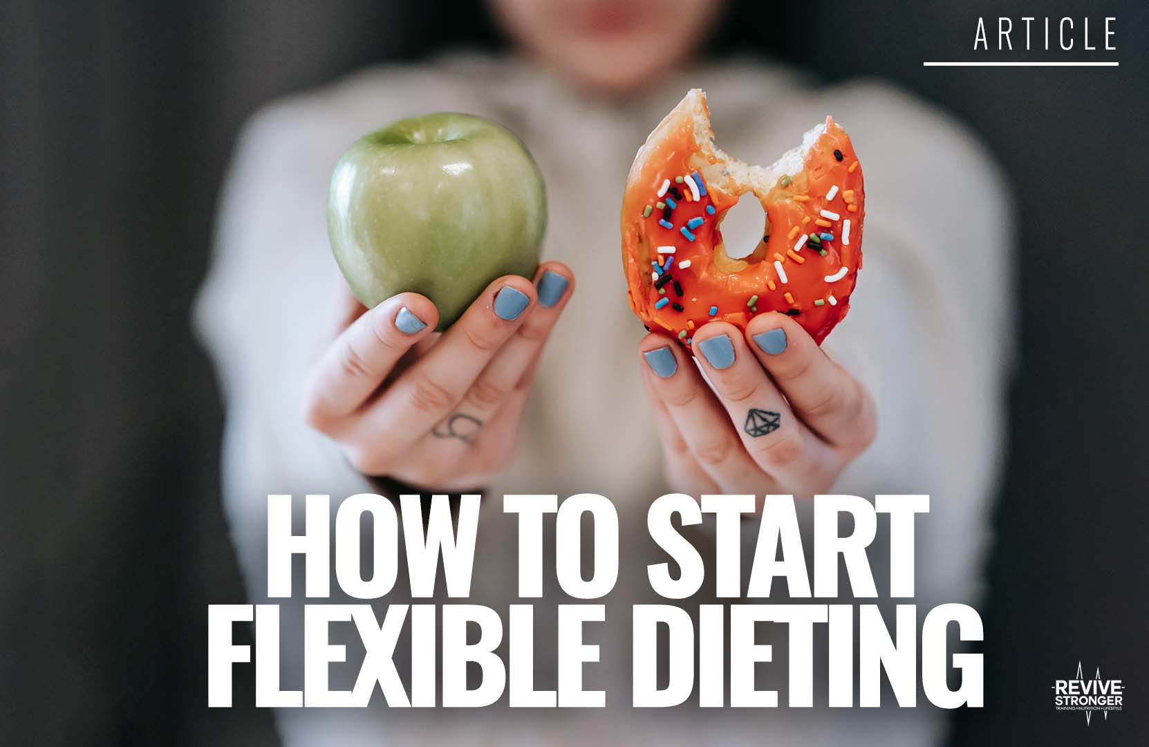 How To Start Flexible Dieting Revive Stronger
