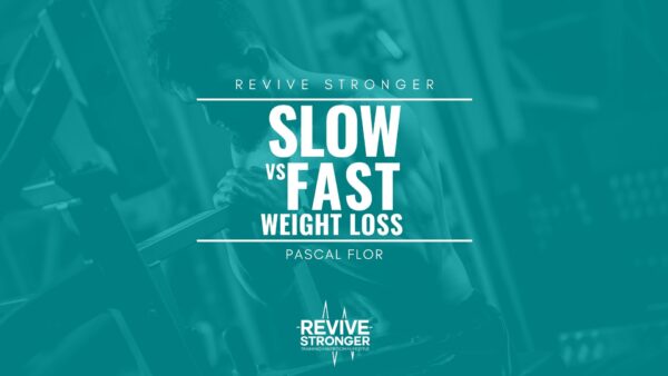 Slow vs Fast Weight Loss