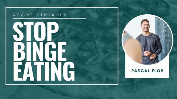 Stop Binge Eating - Pascal Flor