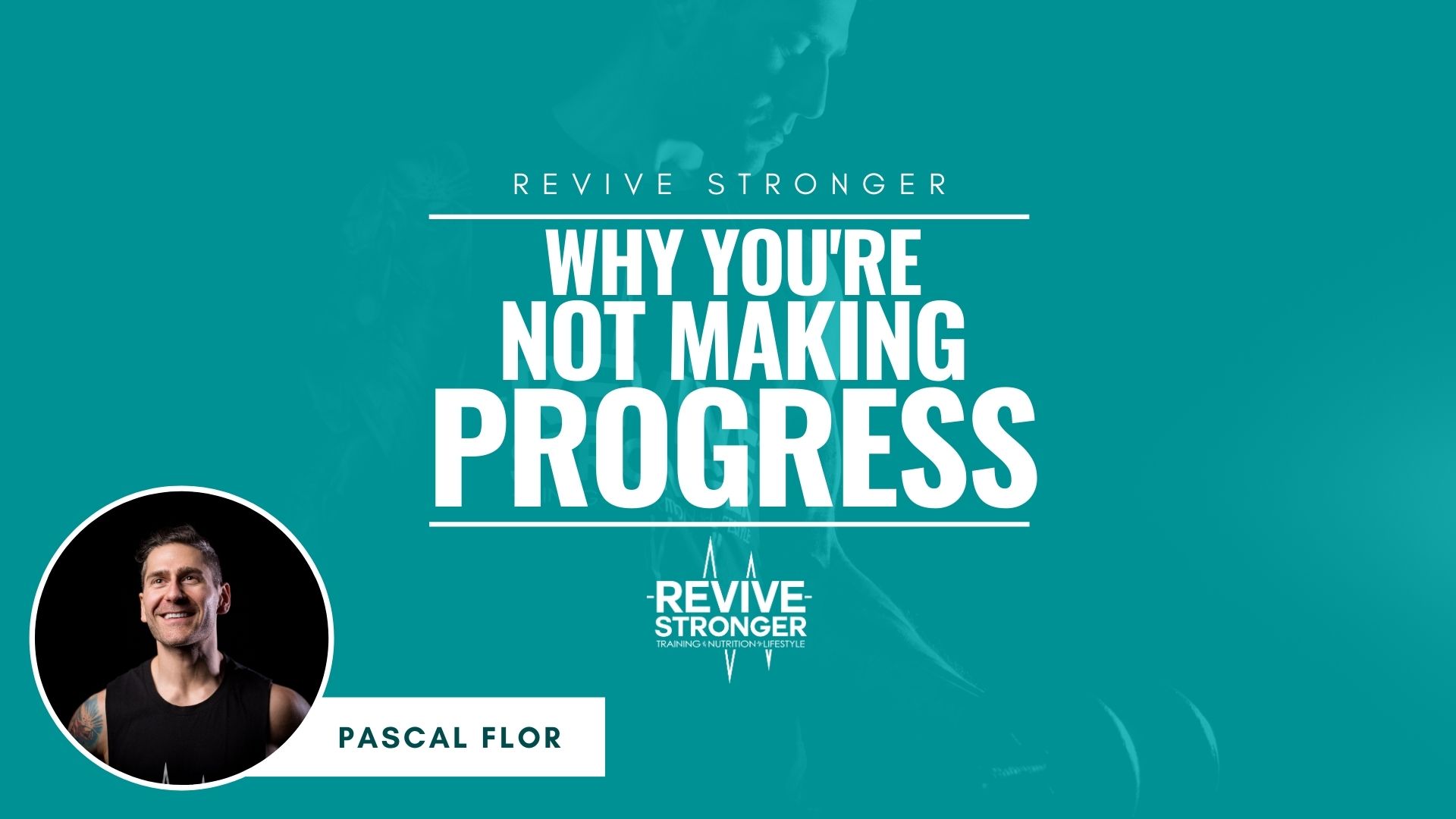 Why You're Not Making Progress - Pascal Flor
