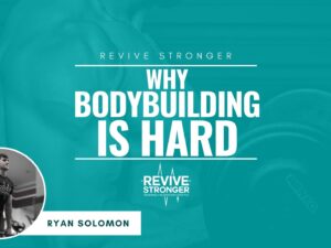 Why Bodybuilding Is Hard - Ryan Solomon