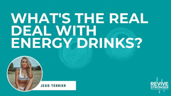 What Is The Real Deal With Energy Drinks - Jess Terrier