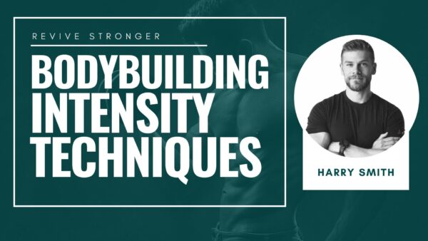 Bodybuilding Intensity Techniques - Harry Smith