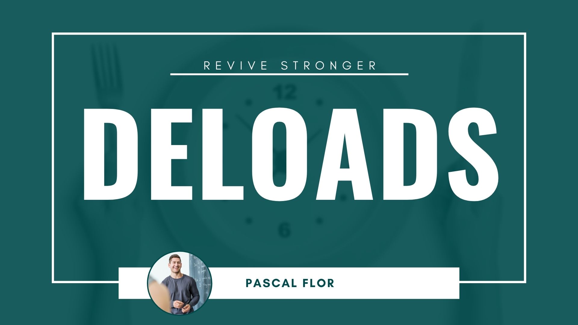 Deloads - Pascal Flor